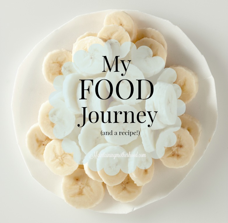 My Food Journey and a Recipe!