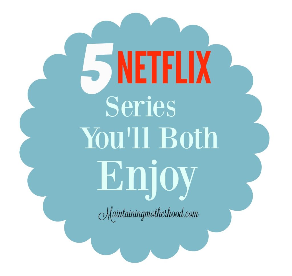 5 Netflix series you'll both enjoy