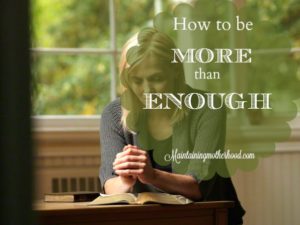 How to be More than Enough – Maintaining Motherhood