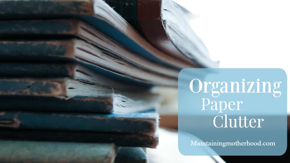 Do you need to organize your paper clutter? If organized into these 4 simple categories properly, you can create a system that works indefinitely!