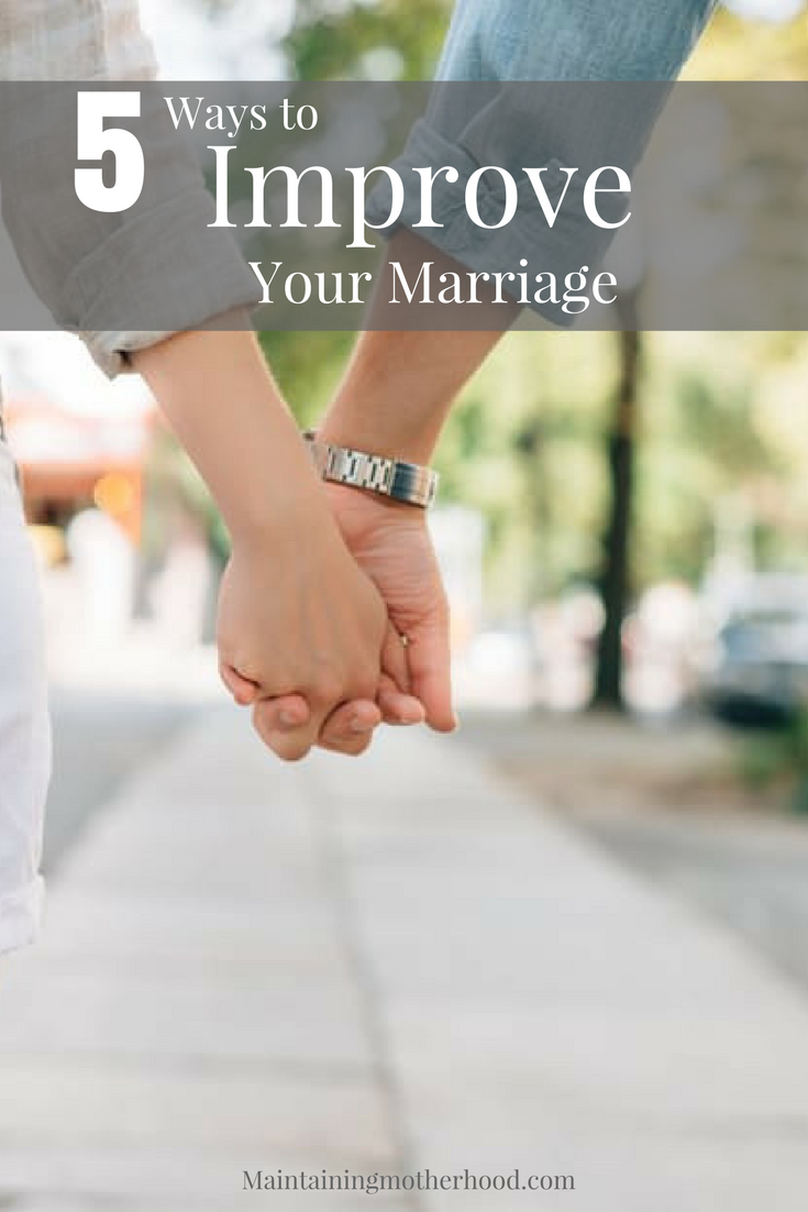 Building a strong, satisfying marriage that endures the ups and downs of life is hard work. These 5 principles will improve your marriage relationship.
