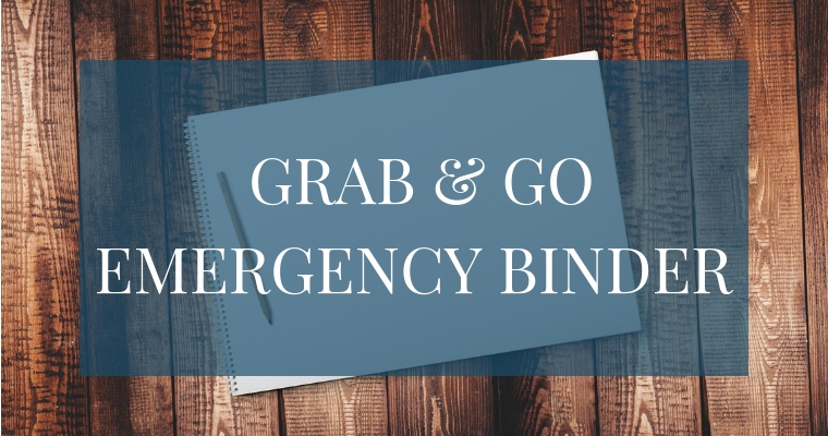 Grab and Go Emergency Binder – Maintaining Motherhood