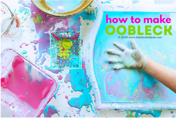 How-to-make-Oobleck-BABBLE-DABBLE-DO-title