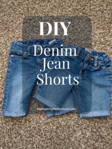 DIY Denim Jean Shorts – Maintaining Motherhood