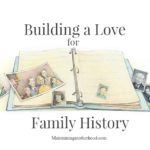 Want to do your Family History but don't know where to start? Find out Why I Love Family History and how you can too with this Family History Series!