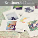 Decluttering Sentimental Items
