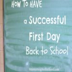How to Have a Successful First Day Back to School
