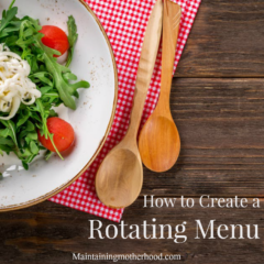 Rotating Menu – Maintaining Motherhood