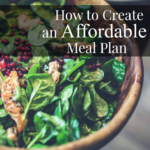 How to Create an Affordable Meal Plan
