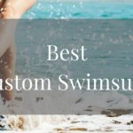 Best Custom Swimsuits