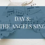 Christmas Countdown Book Day 8: The Angels Sing