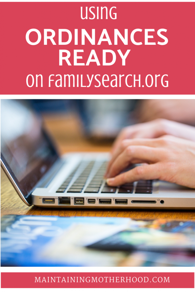 Do you want to take your own family names to the temple, but don't know how? Learn to use the Ordinances Ready feature in 5 minutes!
