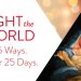 Looking for ways to serve this holiday season? Join with millions to Light the World through service this Christmas season.